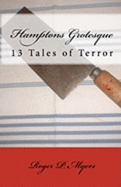 Roger P. Myers - Hamptons Grotesque: 13 Tales of Terror, Häftad. Tillgänglighet: Lägg i varukorg