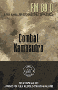 David B. Johnson - Combat Kamasutra, Häftad