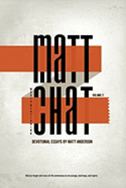 Matt Anderson - Matt Chat Volume 2, Häftad. Tillgänglighet: Lägg i varukorg