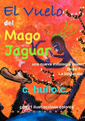 El Vuelo del Mago Jaguar: una nueva mitologia queer tomo 1 La Iniciacin