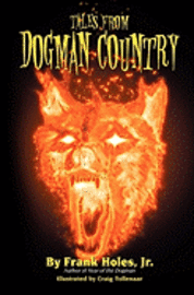 Tales From Dogman Country