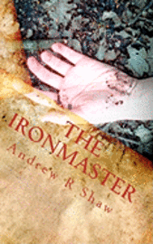 The Ironmaster: The Weald Wood Legends