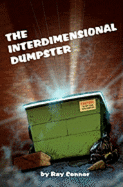 Ray Connor - The Interdimensional Dumpster, Häftad. Tillgänglighet: Lägg i varukorg