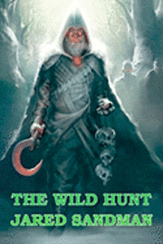 Jared Sandman - The Wild Hunt, Häftad