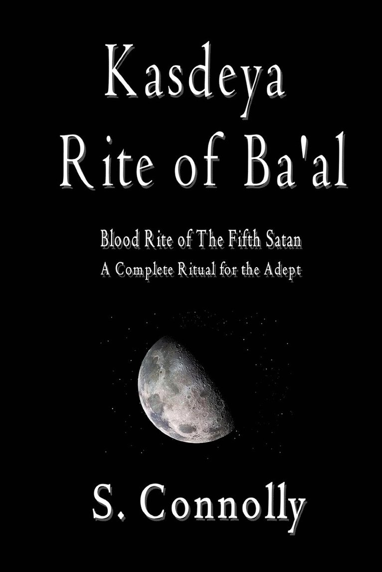 S Connolly - Kasdeya Rite of Ba'al, Häftad