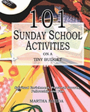 Martha Maeda - 101 Sunday School Activities on a Tiny Budget: Personal Enrichment, Spiritual Growth, Fellowship and Fun, Häftad. Tillgänglighet: Lägg i varukorg