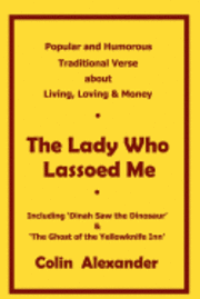 Colin Alexander - The Lady Who Lassoed Me: Popular and Humorous Traditional Verse, Häftad. Tillgänglighet: Lägg i varukorg