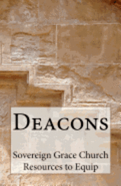 Daniel J. Baker - Deacons: Serving God, Serving God's People, Häftad. Tillgänglighet: Lägg i varukorg
