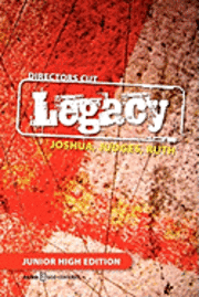 Scott Murray, Kathy Craig - Directors Cut Legacy Joshua, Judges, Ruth: Junior High Edition, Häftad