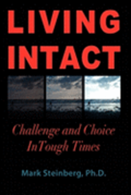 Living Intact: Challenge and Choice In Tough Times