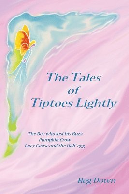 Reg Down - The Tales of Tiptoes Lightly, Häftad. Tillgänglighet: Lägg i varukorg