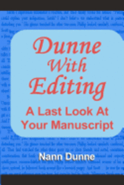 Nann Dunne - Dunne With Editing: A Last Look At Your Manuscript, Häftad. Tillgänglighet: Lägg i varukorg