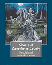 Tammy Workman, Nancy Richmond - Ghosts of Greenbrier County, Häftad