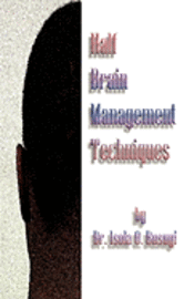 Isola O. Busuyi - Half Brain Management Techniques, Häftad. Tillgänglighet: Lägg i varukorg