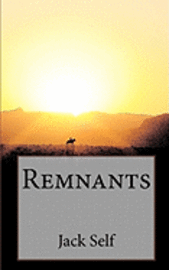 Jack Self - Remnants, Häftad. Tillgänglighet: Lägg i varukorg
