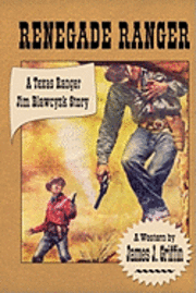Laura Ashton - Renegade Ranger: A Texas Ranger Jim Blawcyzk Story, Häftad