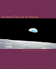 Re Organizing America, Thomas Adamo - de Vattel's The Law of Nations, Häftad
