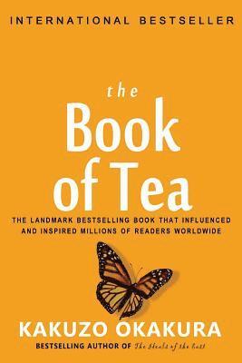 Kakuzo Okakura - The Book of Tea, Häftad. Tillgänglighet: Lägg i varukorg