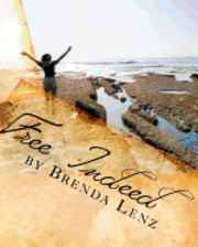 Bev Bentley, Linda Moore - Free Indeed, Häftad