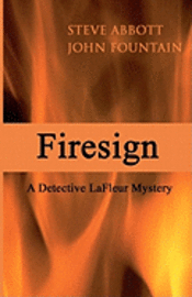 John Fountain, Steve Abbott - Firesign: A Detective LaFleur Mystery, Häftad. Tillgänglighet: Lägg i varukorg