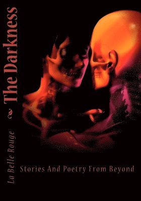La Belle Rouge - Darkness, Häftad. Tillgänglighet: Lägg i varukorg