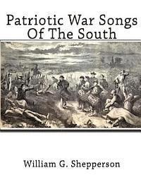 J. Mitchell, William G. Shepperson - Patriotic War Songs Of The South, Häftad. Tillgänglighet: Lägg i varukorg
