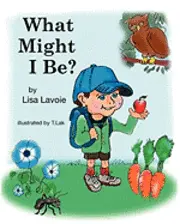 Lisa Lavoie - What might I be?, Häftad. Tillgänglighet: Lägg i varukorg