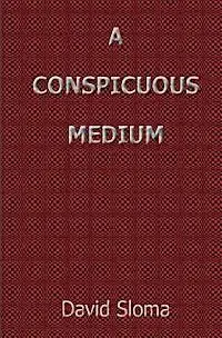 David Sloma - Conspicuous Medium, Häftad. Tillgänglighet: Lägg i varukorg