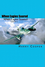 Harry Cooper - When Eagles Soared, Häftad. Tillgänglighet: Lägg i varukorg