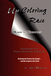Morton, Jeff S. Morton - Un-Coloring Race, Black to B'reisheet, Häftad