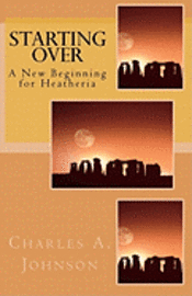 Charles a. Johnson - Starting Over: A New Beginning for Heatheria, Häftad. Tillgänglighet: Lägg i varukorg
