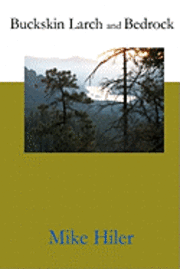 Douglas P. Johnson - Buckskin Larch and Bedrock, Häftad. Tillgänglighet: Lägg i varukorg