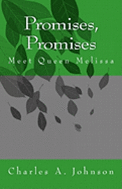 Charles a. Johnson, Gabriel Stuart - Promises, Promises: Meet Queen Melissa, Häftad. Tillgänglighet: Lägg i varukorg
