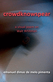 crowdknowspear: on Walt Whitman