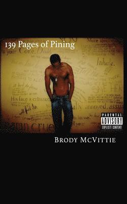 Brody McVittie - 139 Pages of Pining: (The Better Book of Longing), Häftad. Tillgänglighet: Lägg i varukorg