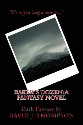 David J. Thompson - Baker's Dozen: : A Fantasy Novel, Häftad. Tillgänglighet: Lägg i varukorg