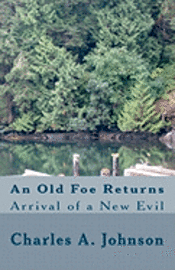 Charles a. Johnson, Gabriel Stuart - An Old Foe Returns: Arrival of a New Evil, Häftad. Tillgänglighet: Lägg i varukorg