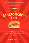 The McDonald's Diet: How I lost 14 pounds in 30 days eating nothing but McDonald's