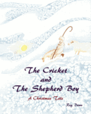 Reg Down - The Cricket and the Shepherd Boy: A Christmas Tale, Häftad. Tillgänglighet: Lägg i varukorg