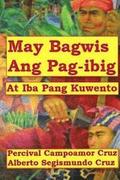 May Bagwis Ang Pagibig: At Iba Pang Kuwento