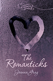 Joanna Gray - The Romanticks, Häftad. Tillgänglighet: Lägg i varukorg