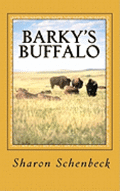 Sharon Schenbeck - Barky's Buffalo: #4 - The Trip out West, Häftad. Tillgänglighet: Lägg i varukorg