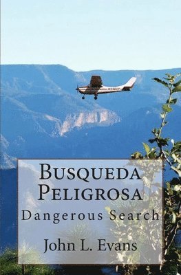 John L. Evans - Busqueda Peligrosa, Häftad