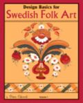 Design Basics for Swedish Folk Art, Volume 1