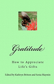 Senia Maymin - Gratitude: How to Appreciate Life's Gifts, Häftad. Tillgänglighet: Lägg i varukorg