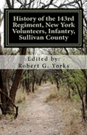 Robert G. Yorks - History of the 143rd Regiment, New York Volunteers, Infantry, Sullivan County, Häftad. Tillgänglighet: Lägg i varukorg