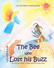 Reg Down - The Bee who Lost his Buzz: Adventures of Tiptoes Lightly and Jeremy Mouse, Häftad. Tillgänglighet: Lägg i varukorg
