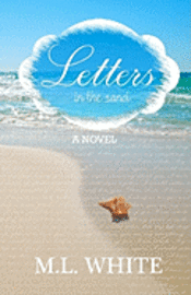 M. L. White - Letters In the Sand, Häftad