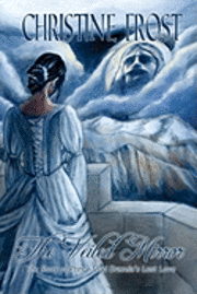 Christine Frost - The Veiled Mirror: The Story of Prince Vlad Dracula's Lost Love, Häftad. Tillgänglighet: Lägg i varukorg
