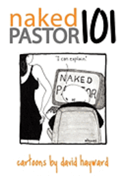 David Hayward - nakedpastor101: Cartoons by David Hayward, Häftad. Tillgänglighet: Lägg i varukorg